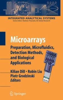 Paperback Microarrays: Preparation, Microfluidics, Detection Methods, and Biological Applications Book