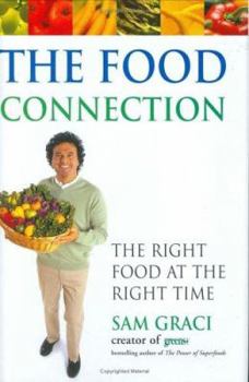 Hardcover The Food Connection: The Right Food at the Right Time Book