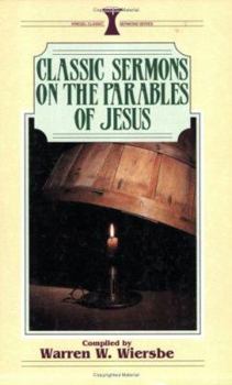 Classic Sermons on the Parables of Jesus (Kregel Classic Sermons Series) - Book  of the Kregel Classic Sermons