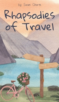 Hardcover Rhapsodies of Travel Book