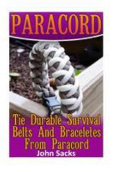 Paperback Paracord: Tie Durable Survival Belts And Braceletes From Paracord Book