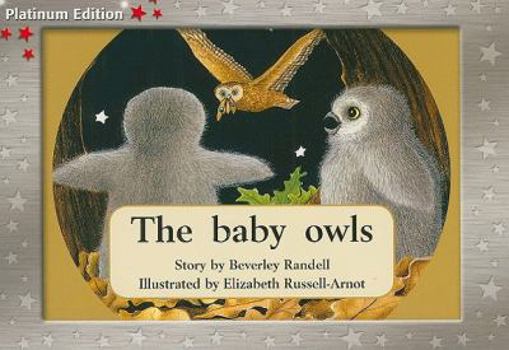 Paperback Rigby PM Platinum Collection: Individual Student Edition Red (Levels 3-5) the Baby Owls Book