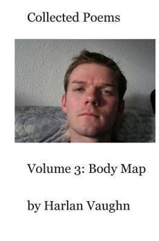 Paperback Volume 3: Body Map: Collected Poems Book