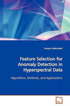 Paperback Feature Selection for Anomaly Detection in Hyperspectral Data Book