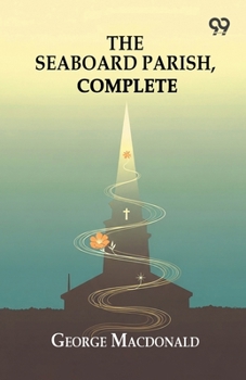 Paperback The Seaboard Parish Complete Book