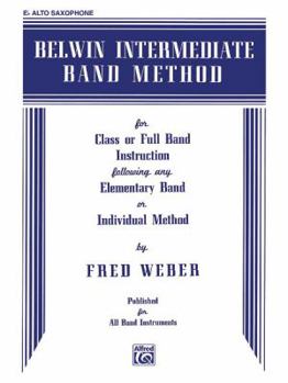 Paperback Belwin Intermediate Band Method: E-flat Alto Saxophone Book