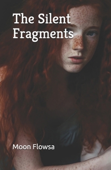 Paperback The Silent Fragments Book