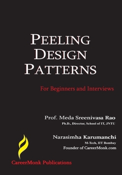 Paperback Peeling Design Patterns: For Beginners & Interviews (Design Interview Questions) Book