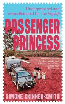 Passenger Princess: Underprepared and overcaffeinated for the big lap