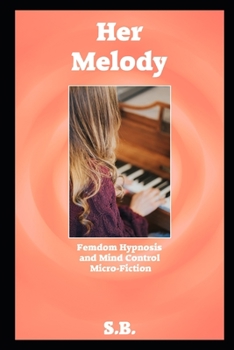 Paperback Her Melody: Femdom Hypnosis and Mind Control Micro-Fiction Book