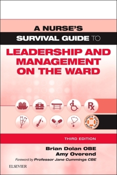 Paperback A Nurse's Survival Guide to Leadership and Management on the Ward Book