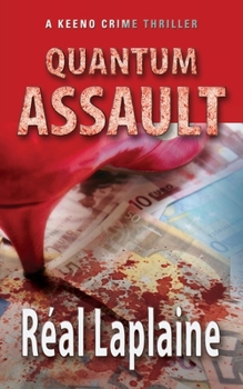 Paperback Quantum Assault - A Keeno Crime Thriller: Human traffickers get in the cross-hairs of Keeno McCole's gun Book