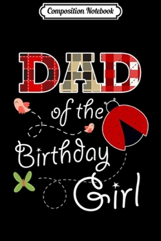 Composition Notebook: Ladybug Birthday Matching Dad Gift Premium  Journal/Notebook Blank Lined Ruled 6x9 100 Pages