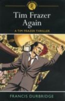 Paperback Tim Frazer Again: A Tim Frazer Thriller Book