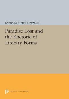 Paperback Paradise Lost and the Rhetoric of Literary Forms Book