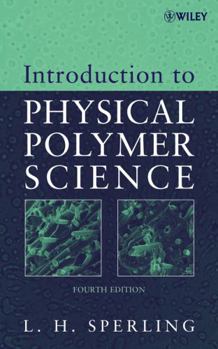 Hardcover Introduction to Physical Polymer Science Book