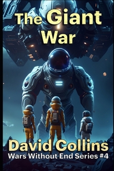 The Giant War - Book #4 of the Wars Without End