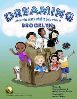 Dreaming About The Many What To Do's While In Brooklyn