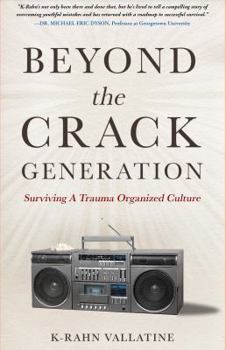 Paperback Beyond The Crack Generation: Surviving A Trauma Organized Culture Book