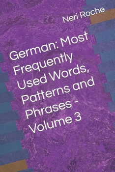 Paperback German: Most Frequently Used Words, Patterns and Phrases - Volume 3 Book