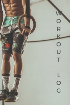 Workout log: Diary, Journal #29. 110 pages, advanced tables, 6 x 9 inches.