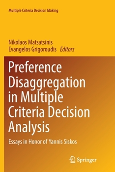 Paperback Preference Disaggregation in Multiple Criteria Decision Analysis: Essays in Honor of Yannis Siskos Book