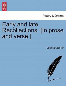 Paperback Early and Late Recollections. [In Prose and Verse.] Book