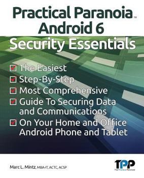 Paperback Practical Paranoia: Android 6 Security Essentials Book