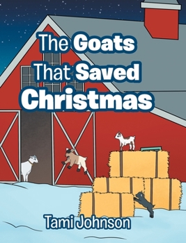 Hardcover The Goats That Saved Christmas Book