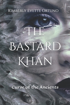 Paperback The Bastard Khan: Curse of the Ancients Book