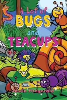 Paperback A Lot of Bugs and Teacups Book