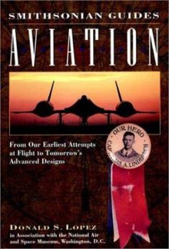 Paperback Aviation: From Our Earliest Attempts at Flight to Tomorrow's Advanced Designs Book
