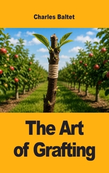 Hardcover The Art of Grafting Book