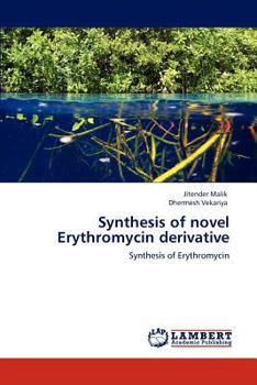Paperback Synthesis of novel Erythromycin derivative Book