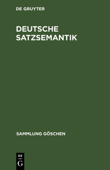 Hardcover Deutsche Satzsemantik [German] Book