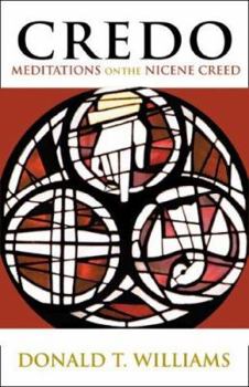 Paperback Credo: Meditations on the Nicene Creed Book