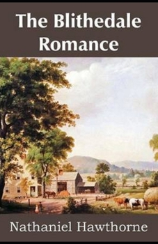 The Blithedale Romance Illustrated