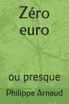 Zéro euro: ou presque