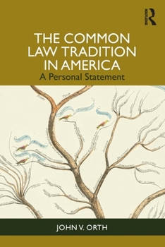Paperback The Common Law Tradition in America: A Personal Statement Book