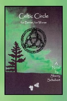 Paperback Celtic Circle for Better, for Worse Book
