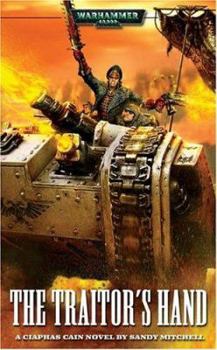 The Traitor's Hand: A Ciaphas Cain novel - Book  of the Warhammer 40,000