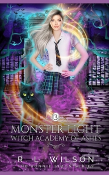 Monster Light - Book #3 of the Witch Academy of Ash