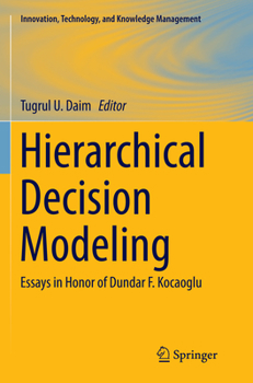 Paperback Hierarchical Decision Modeling: Essays in Honor of Dundar F. Kocaoglu Book