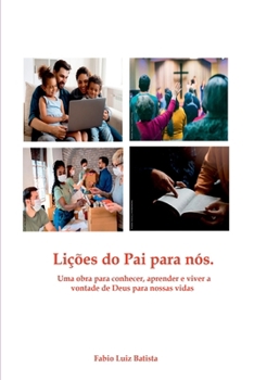Paperback Lições Do Pai Para Nós [Portuguese] Book