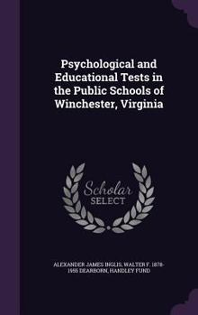 Hardcover Psychological and Educational Tests in the Public Schools of Winchester, Virginia Book