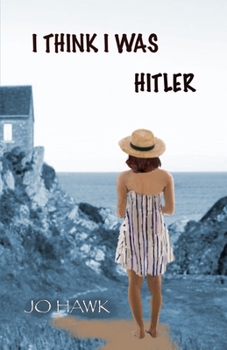 Paperback I Think I Was Hitler: A Psychological Quest Book