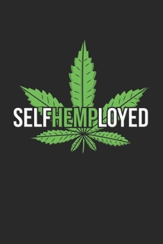 selfhemployed: CBD ÖL VERKÄUFER Notizbuch A5 120 Seiten! Cannabis Taschen Notizbuch I Terminkalender I Geschenk für Cannabis Schmerz, Krebs Patienten, ... Geschenksidee für Kiffer, CBD ÖL Konsumenten