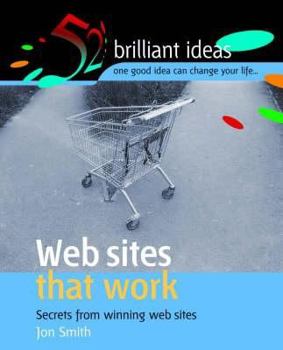 Hardcover Web Sites That Work: Secrets from Winning Web Sites Book