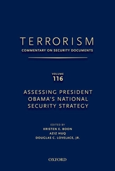 Hardcover Terrorism: Commentary on Security Documents Volume 116: Assessing President Obama's National Security Strategy Book