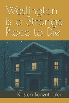 Paperback Weslington is a Strange Place to Die Book